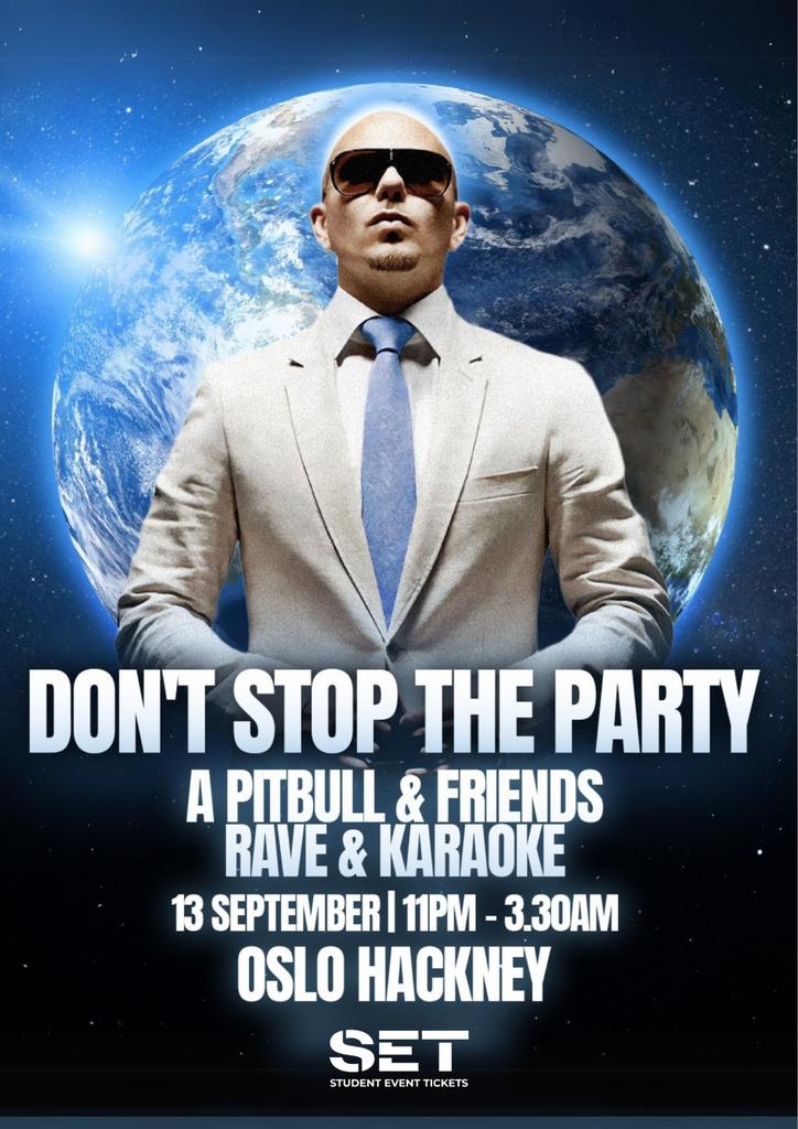 DON'T STOP THE PARTY: Pitbull Rave @ OSLO HACKNEY