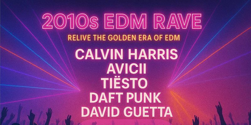 2010s EDM Rave (Edinburgh)