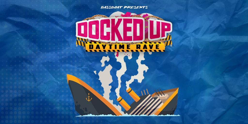 Docked up - Bassline Daytime Rave @ Sheffield - 12/07/25