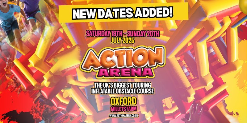 Action Arena @ Millets Farm • Sunday 20th July