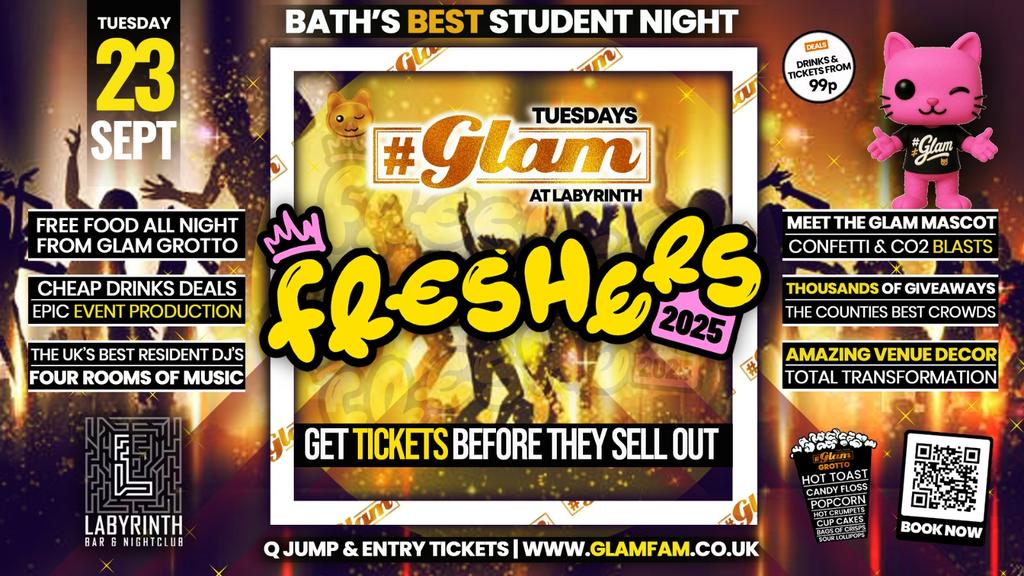Glam - π€© FRESHERS 2025!! π€© | Bath's Best Student Night! Every Tuesday at Labyrinth! π»