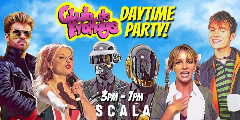 Club de Fromage - 3pm-7pm, Daytime Party (Over 30s Only) - August 30th