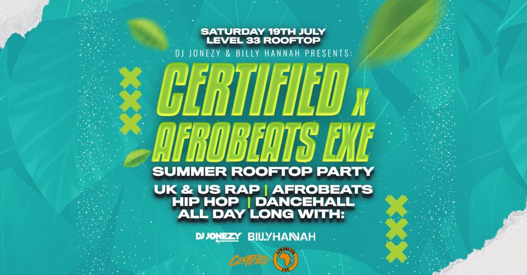 Level33: CERTIFIED x AFROBEATS EXE Rooftop Party