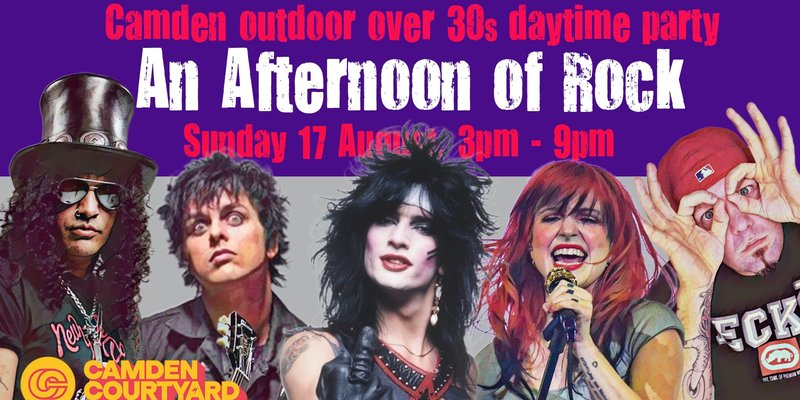 CAMDEN An Afternoon of Rock - Outdoor Rock/Metal for the over 30s: 3pm-9pm, Sun 17th August