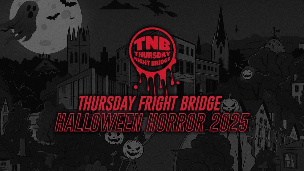 Thursday Fright Bridge Halloween 2025 || Halloween Horror