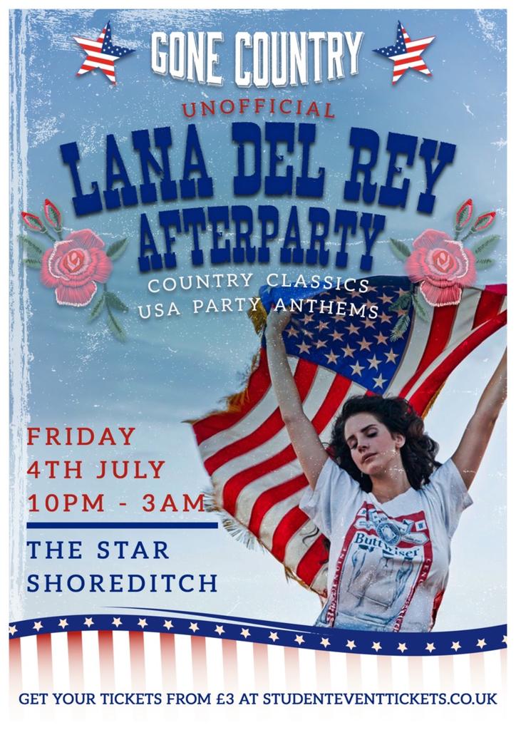 LANA DEL REY - UNOFFICIAL AFTERPARTY @ THE STAR SHOREDITCH - FRIDAY 4TH JULY *FINAL RELEASE*
