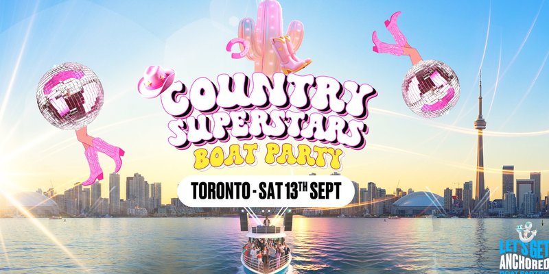 Country Superstars Boat Party Toronto