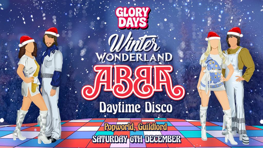 Winter Wonderland ABBA Daytime Disco - Guildford 🎄