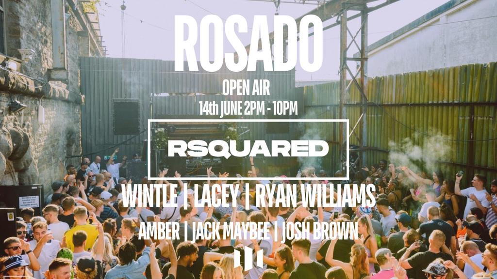 Rosado Open Air Party: RSquared, Wintle, Lacey & more