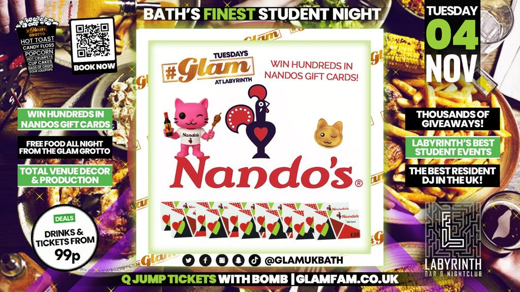 Glam - π NANDOS TAKEOVER π| | Bath's Best Student Night! Every Tuesday at Labyrinth! π»