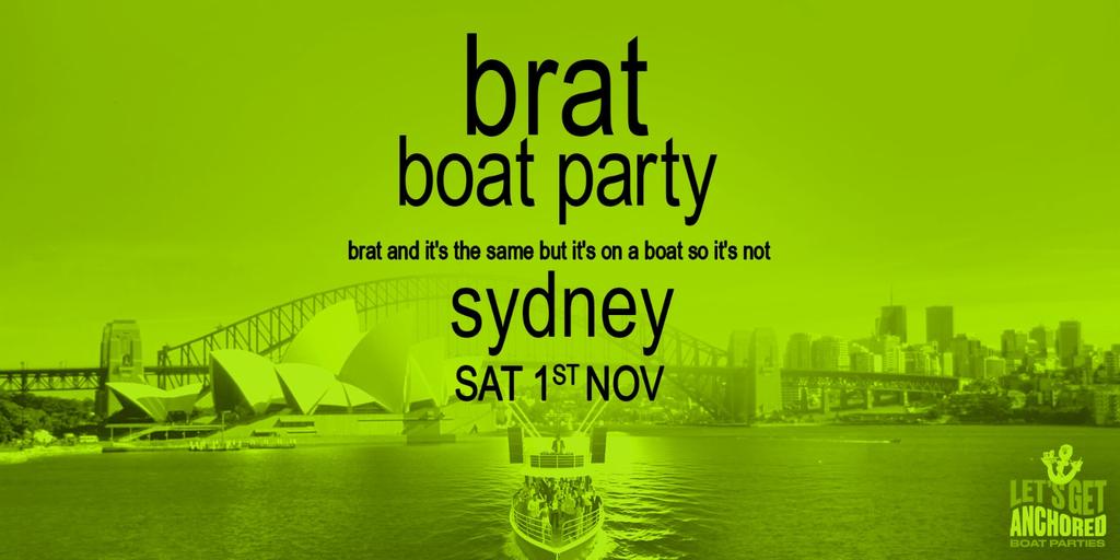 Brat Boat Party - Sydney