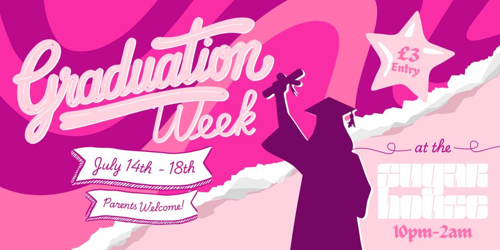 GRADUATION WEEK - Day 3