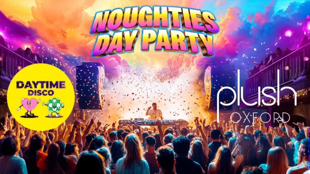 Noughties Day Party: Oxford 🦋