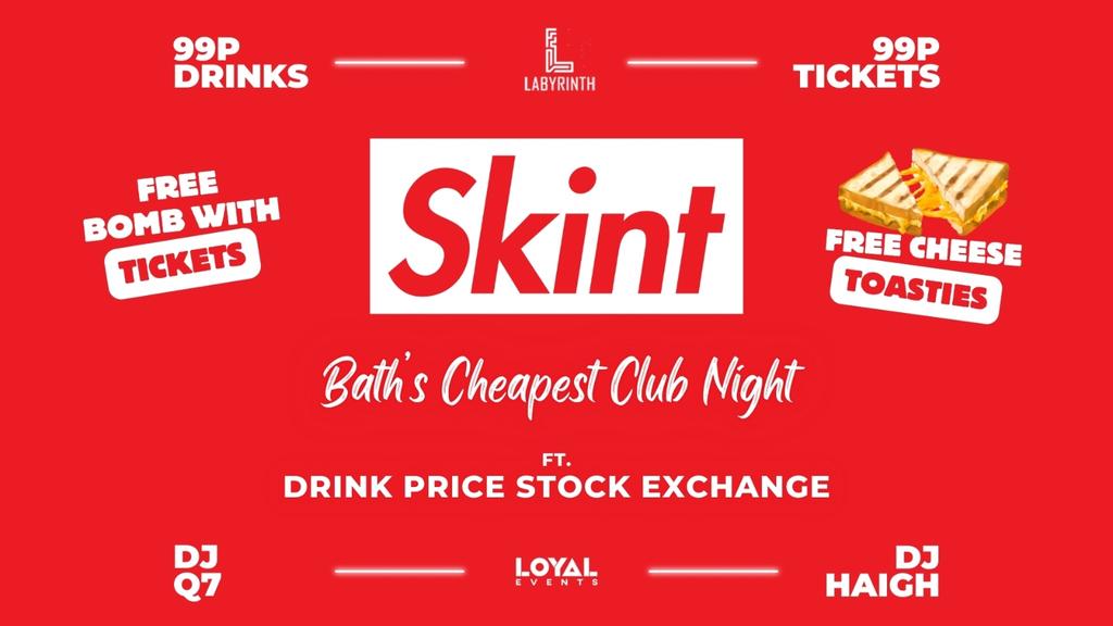 Skint Mondays // Bath's Cheapest Club Night // ft. Skint Drink Exchange // 99p Drinks // 99p Tickets