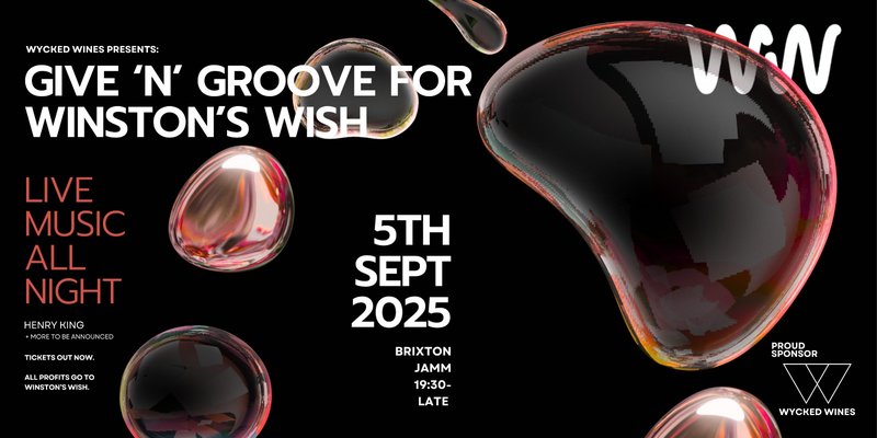 Wycked Wines Presents: Give 'n' Groove for Winston's Wish