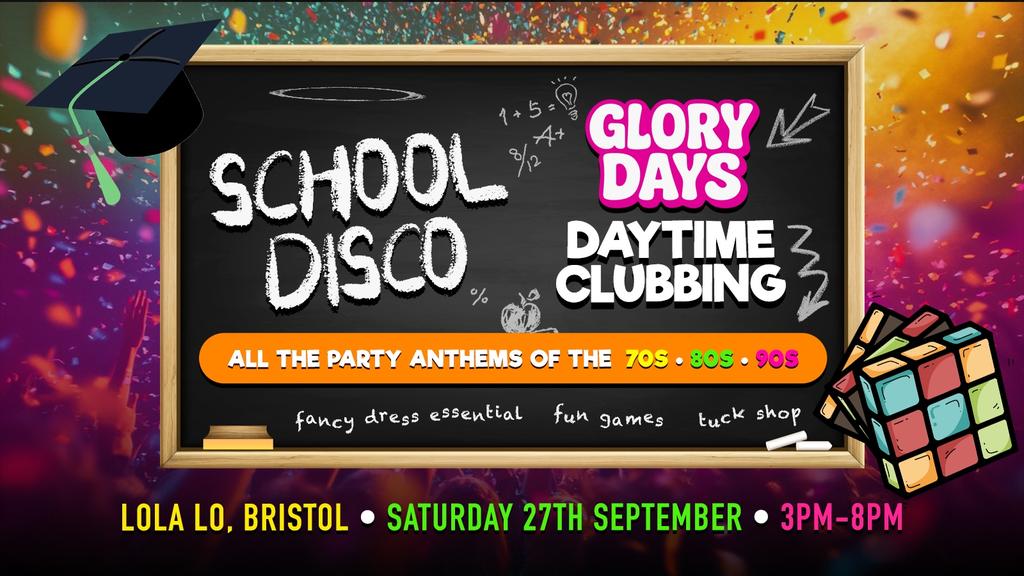 Over 30s Daytime School Disco - Bristol 🎓🎉