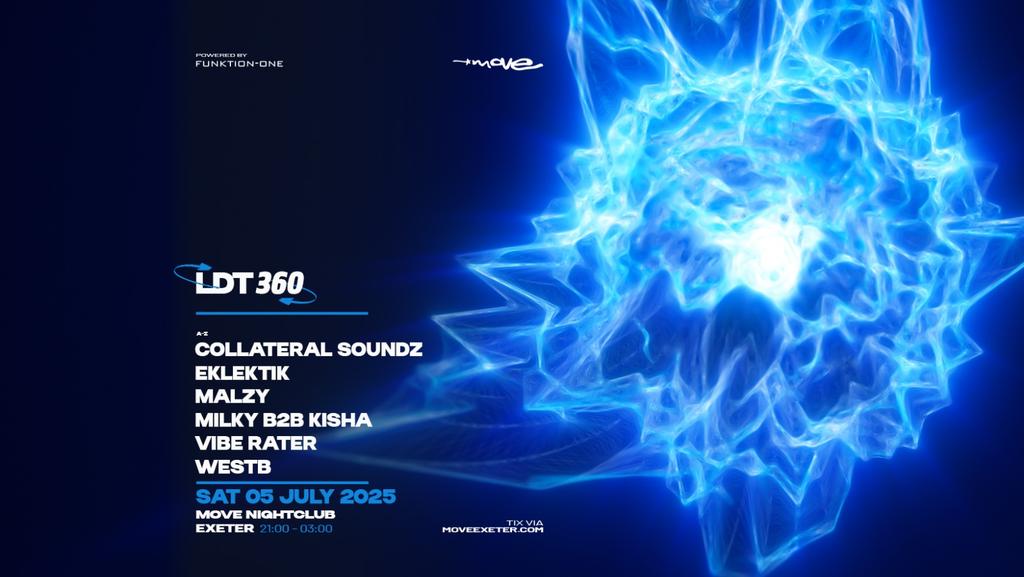 LDT 360 - DnB - Move Exeter - 05.07.25