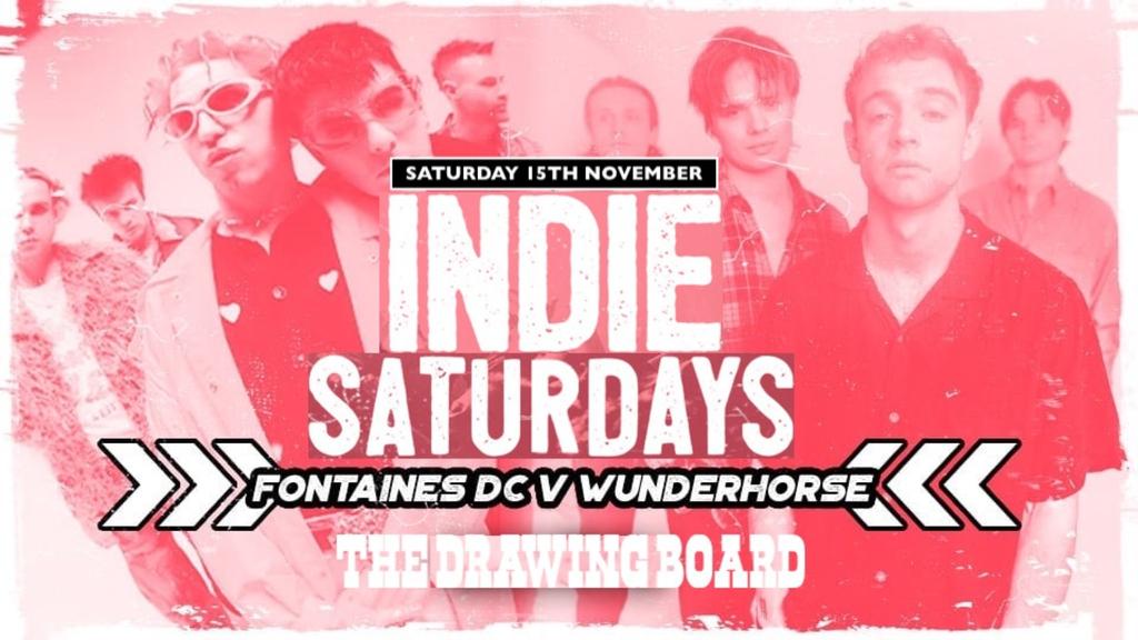 Indie Saturdays York | Fontaines D.C. v Wunderhorse Special!