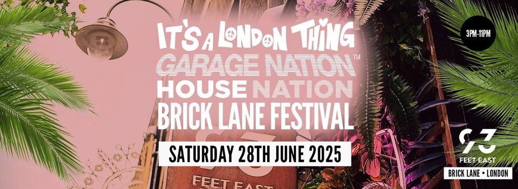 It’s A London Thing x Garage Nation  – Brick Lane Festival