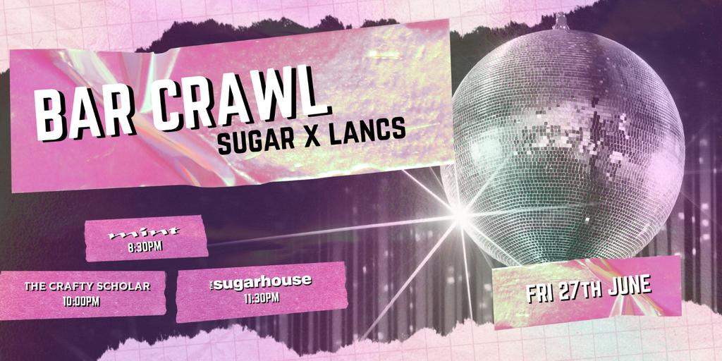 Sugar x Lancs Bar Crawl - 80s Disco