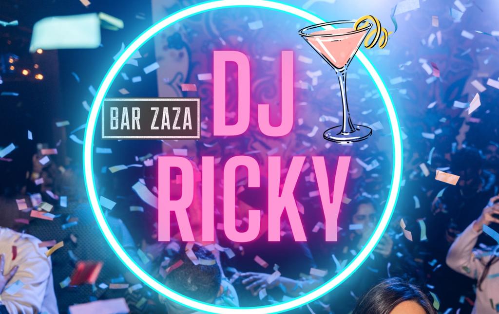 DJ Ricky at Bar ZaZa