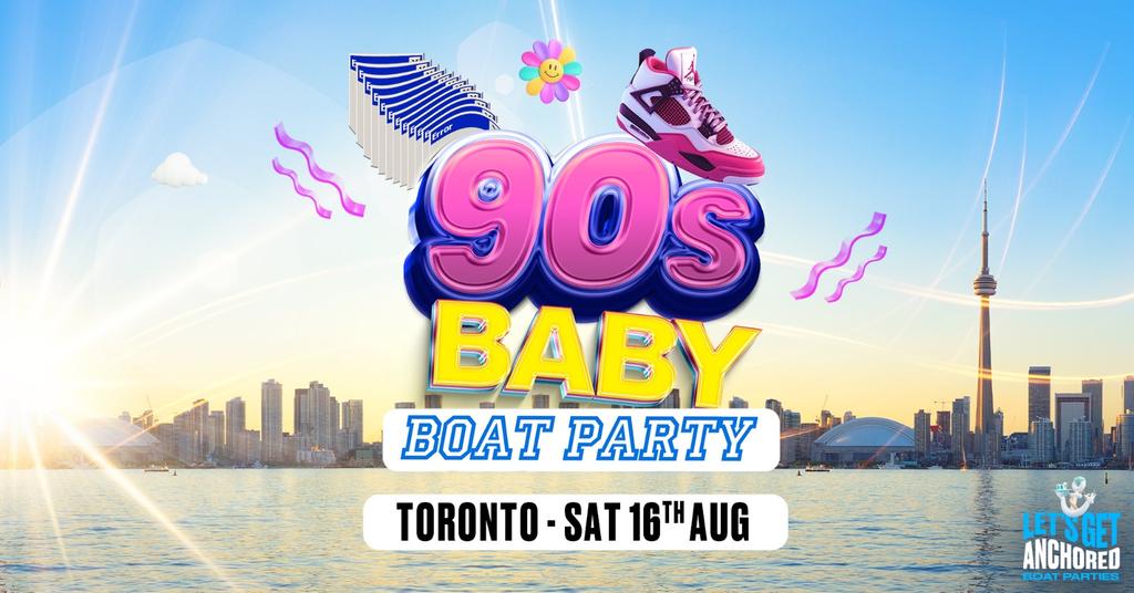 90's Baby Boat Party Toronto