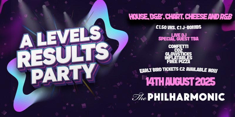 A-LEVEL RESULTS PARTY