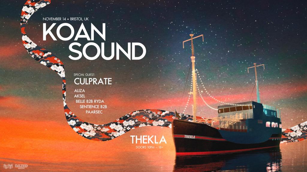 KOAN Sound + Special Guest: Culprate - Thekla Bristol