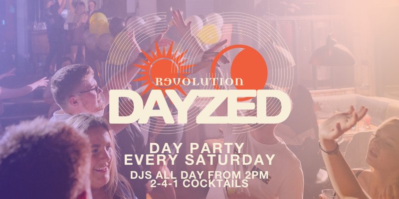 DAYZED DAY PARTY SATURDAYS