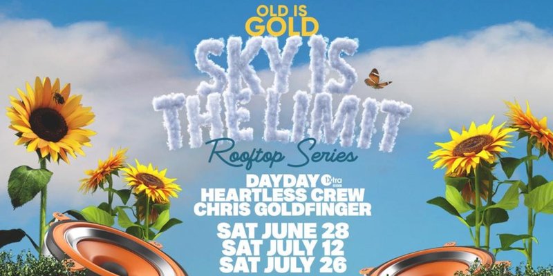 Old is Gold - Sky Is The Limit Rooftop Series