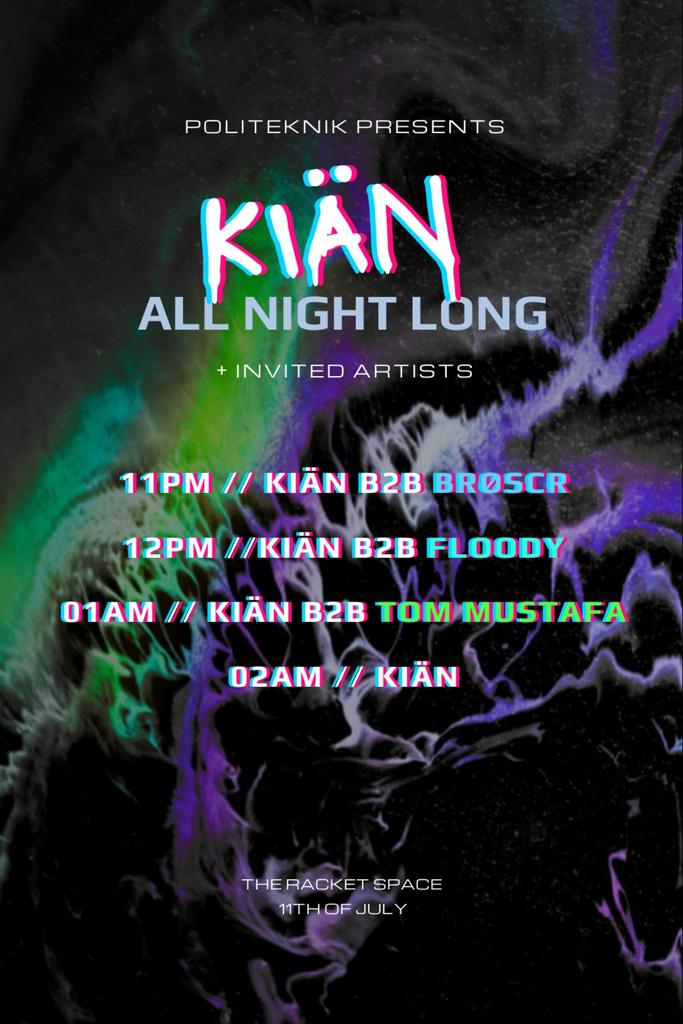 KIÄN All Night Long + invited artists @ The Racket Space