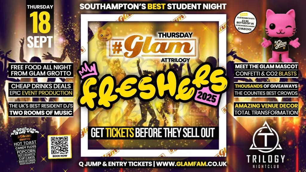 Glam Thursdays | π€© FRESHERS 2025!! π€© Southampton's Best Student Night π»
