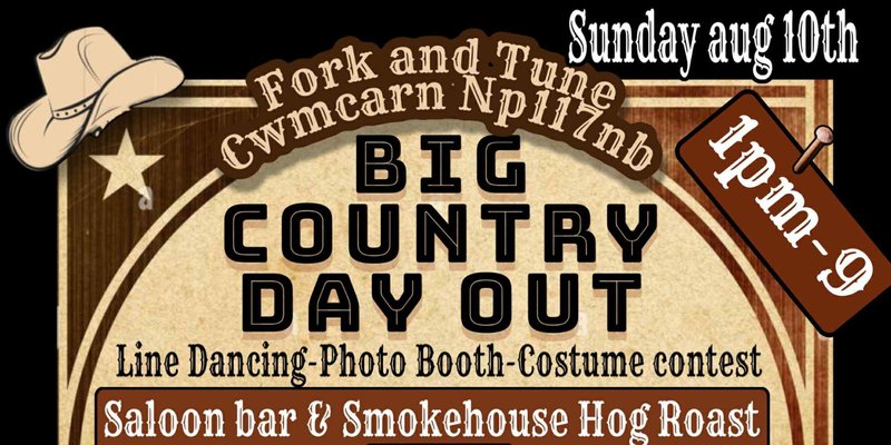 BIG COUNTRY DAY OUT!