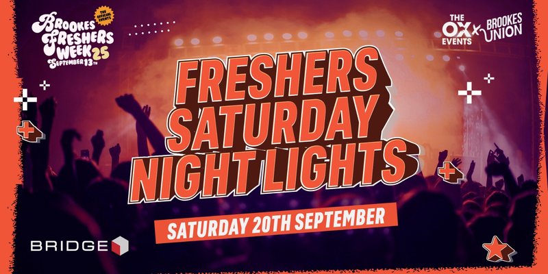 FRESHERS SATURDAY BRIDGE - Saturday Night Lights!