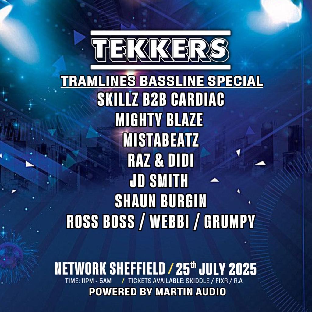 TEKKERS TRAMLINES BASSLINE SPECIAL FRIDAY 25th JULY