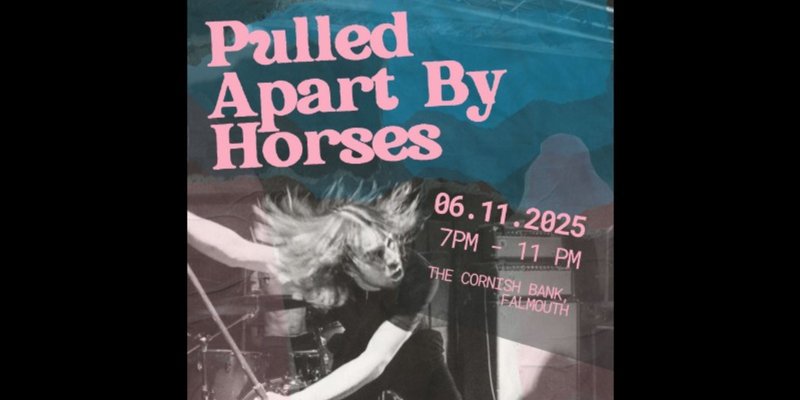 CLUNK Presents: Pulled Apart By Horses