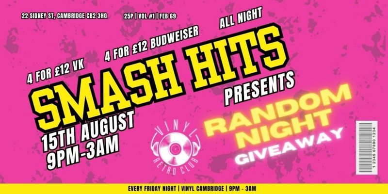 SMASH HITS FRIDAY PRESENTS RANDOM NIGHT GIVEAWAY