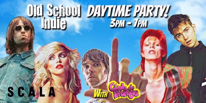 Old School Indie - Over 30s Daytime Party - August 30th