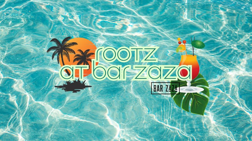 Rootz at Bar ZaZa