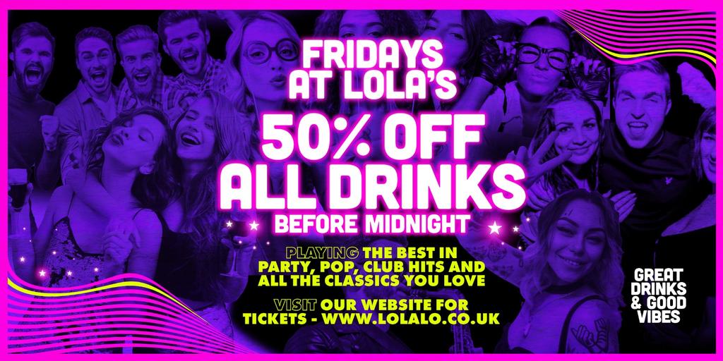 FRIDAYS at Lola Lo - 50% Off All Drinks!