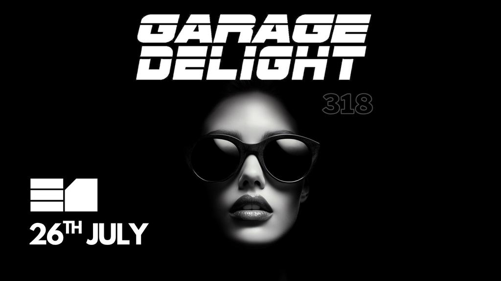 Garage Delight (318 Summer party)