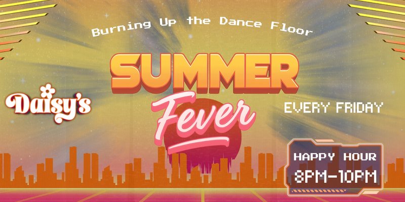 Friday Night Fever - 25th July