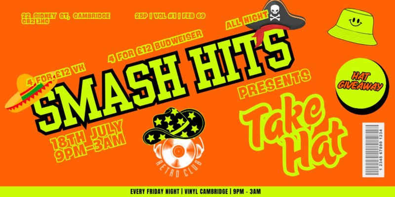 SMASH HITS FRIDAY PRESENTS TAKE HAT