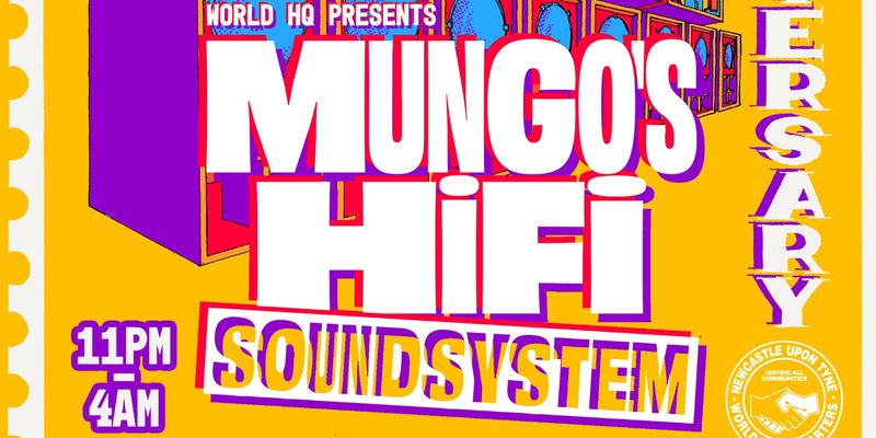 25 years of Mungo's Hi Fi Soundsystem, World Headquarters