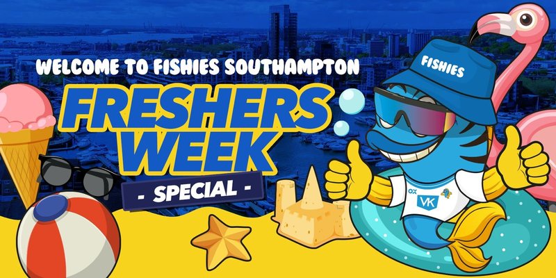 Fishies Southampton Freshers Week 2025