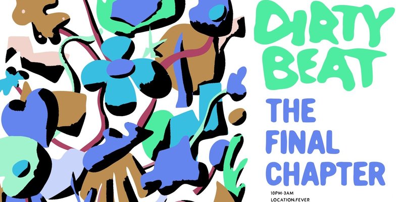 Dirty Beat: The Final Chapter - Grad Week