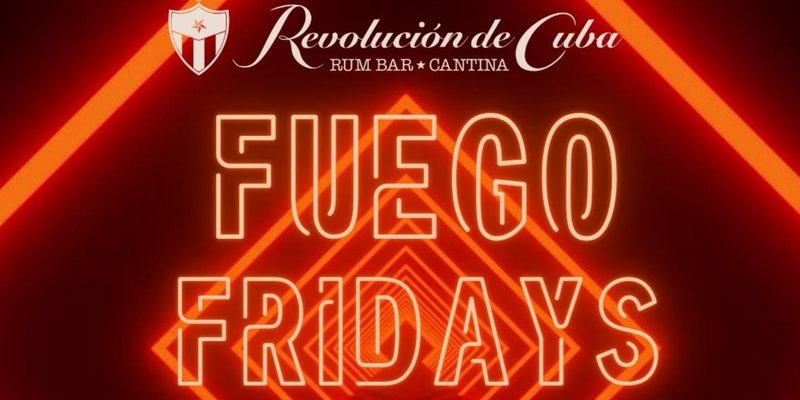 Fuego Fridays
