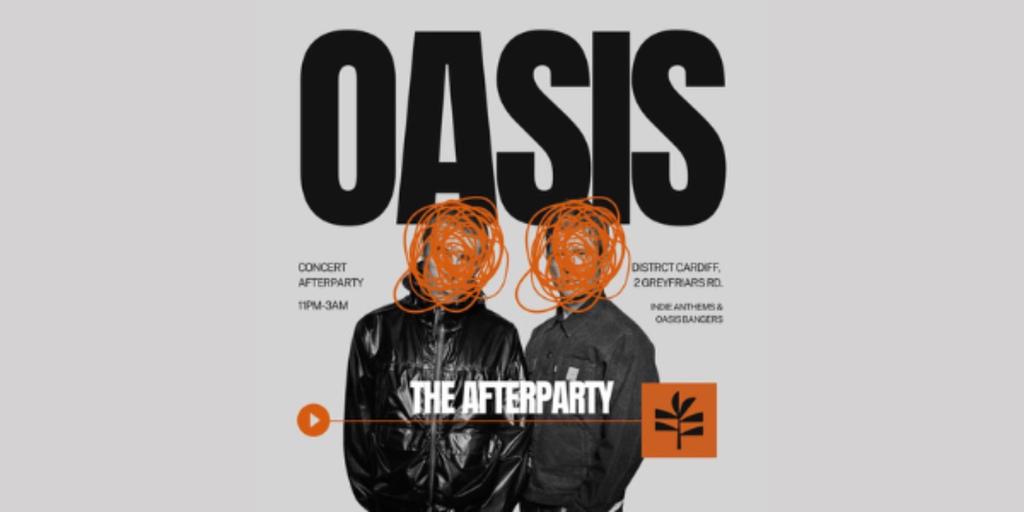Oasis // The Afterparty // 5th July