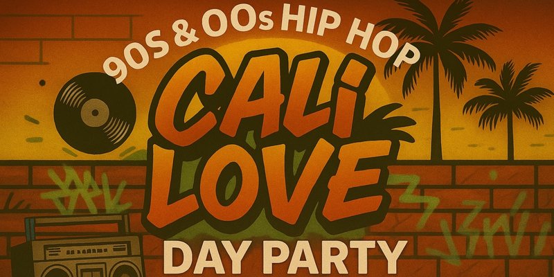 California Love: 90s/00s Hip Hop & R&B Day Party - Bristol