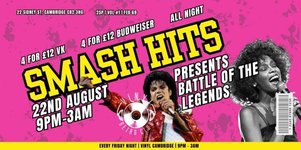 SMASH HITS FRIDAY PRESENTS BATTLE OF THE LEGENDS